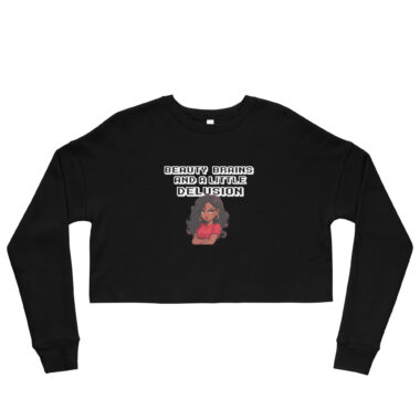 ✨ Beauty, Brains, and a Little Delusion – Anime Girl Crop Sweatshirt ✨